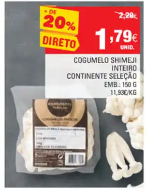 Continente Cogumelo Shimeji Inteiro Continente 150g promoção