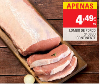 Lombo de Porco S/ Osso Continente