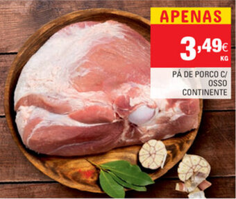 Continente Pá de Porco C/ Osso Continente promoção