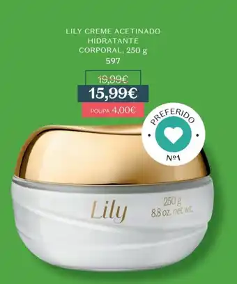 Lily Creme Acetinado Hidratante Corporal 250g