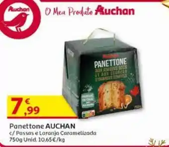 Auchan Panettone auchan gourmet c/ passas e laranja caramelizada 750g promoção