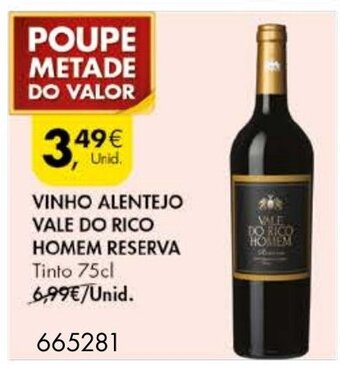 Pingo Doce Vinho Alentejo Vale do Rico Homem Reserva 75cl promoção