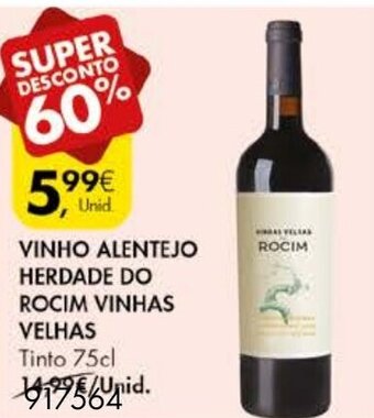 Pingo Doce Vinho Alentejo Herdade do Rocim Vinhas Velhas 75cl promoção