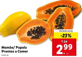 Mamão/ Papaia Prontos a Comer