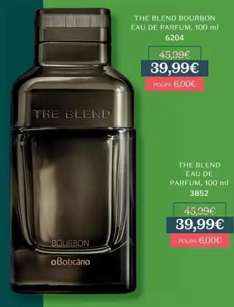 O Boticário The Blend Bourbon Eau de Parfum 100ml promoção