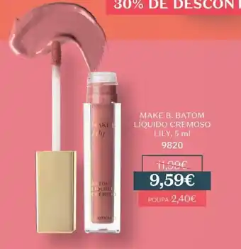 O Boticário Make B. Batom Liquido Cremoso Lily 5ml promoção