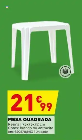 Bricomarché Mesa Quadrada 75x75x72cm promoção