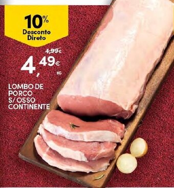 Continente Lombo de Porco s/ Osso Continente 1kg promoção