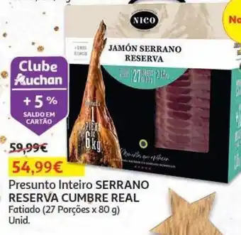 Auchan Presunto inteiro serrano reserva cumbre real fatiado (27 porções x 80 g) promoção