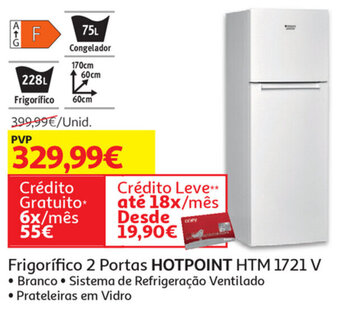 Auchan Frigorífico 2 Portas Hotpoint HTM 1721 V promoção