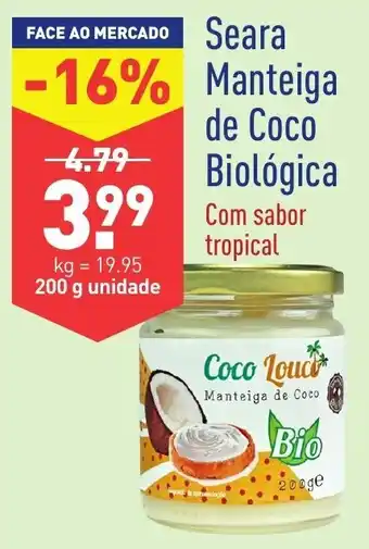 ALDI Seara Manteiga de Coco Biológica 200g promoção