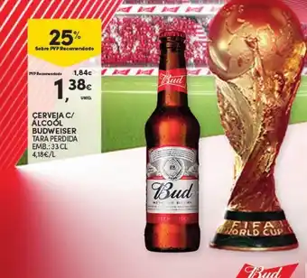 Continente Cerveja c/ alcool Budweiser 33cl promoção