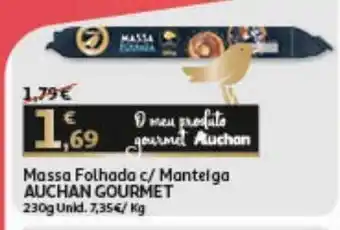 Auchan Massa folhada auchan gourmet com manteiga 230 g promoção