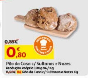 Auchan Pão da casa c/sultanas e nozes 100g produção própria promoção