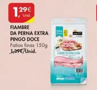 Pingo Doce Fiambre da Perna Extra Pingo Doce 150g promoção