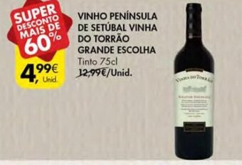 Pingo Doce Vinho Peninsula de Setubal Vinha do Torrao Grande Escolha 75cl promoção