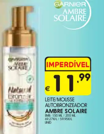 Meu Super Leite/Mousse AUtobronzeador Ambre Solaire 150ml/200ml promoção
