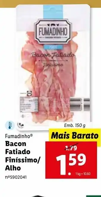 Lidl Bacon fatiado finissimo/alho fumadinho promoção
