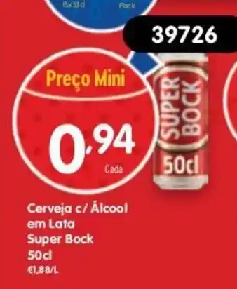 Minipreço Cerveja c/ alcool em lata Super Bock 50cl promoção