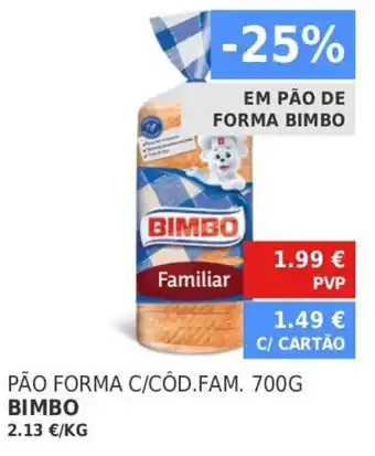 Minipreço Pão Forma C/Côd.Fam 700g Bimbo promoção