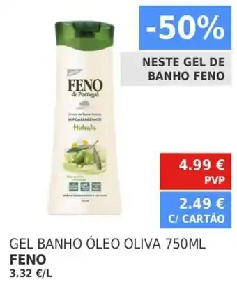 Minipreço Gel Banho Óleo Oliva 750ml Feno promoção