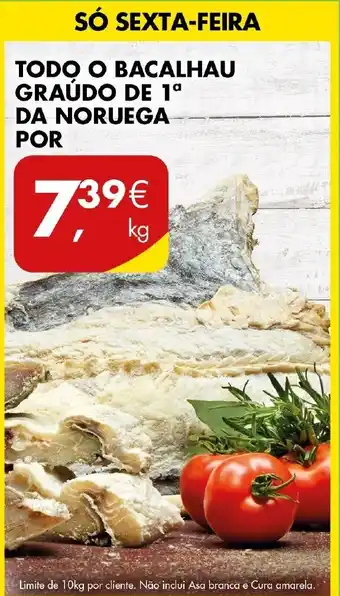 Todo o Bacalhau Graúdo de 1ª da Noguera por