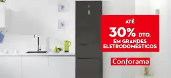 Em Grandes Eletrodomesticos 30%