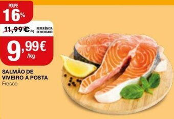 Intermarché Salmão de Viveiro Á Posta Fresco promoção