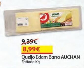 Auchan Queijo edam barra auchan fatiado kg promoção