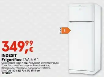 Worten Indesit Frigorífico TAA 5V1 promoção