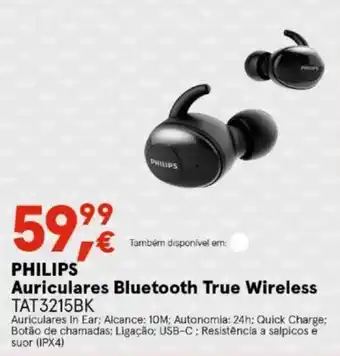 Worten Philips Auriculares Bluetooth True Wireless TAT3215BK promoção