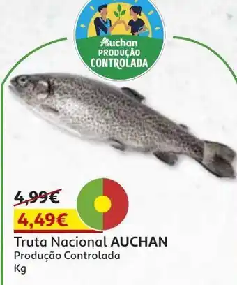 Auchan Truta nacional auchan produção controlada kg promoção