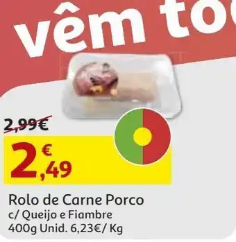 Auchan Rolo de carne porco c/queijo e fiambre l.s. 400g promoção