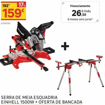 Leroy Merlin Serra de Meia Esquadria Einhell 1500w+Oferta de Bancada promoção