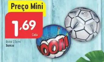 Minipreço Bola 23cm Saica promoção