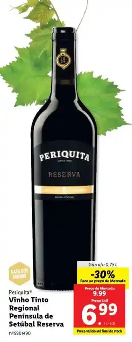 Lidl Periquita Vinho Tinto Regional Península de Setúbal Reserva 0.75L promoção