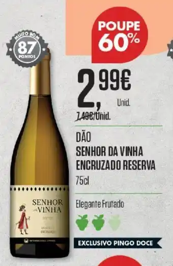 Pingo Doce Dão Senhor Da Vinha Encruzado Reserva 75cl promoção