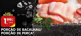 Porção de Bacalhau/PPorção de Perca 150g