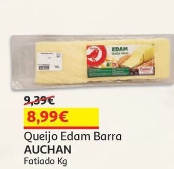 Auchan Queijo edam barra auchan fatiado kg promoção