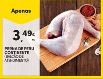Continente Perna de Peru Continente 1kg promoção