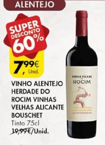 Pingo Doce Vinho Alentejo Herdade do Rocim Vinhas Velhas Alicante Bouschet 75cl promoção