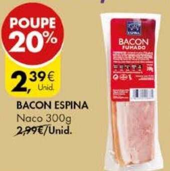 Pingo Doce Bacon Espina 300g promoção
