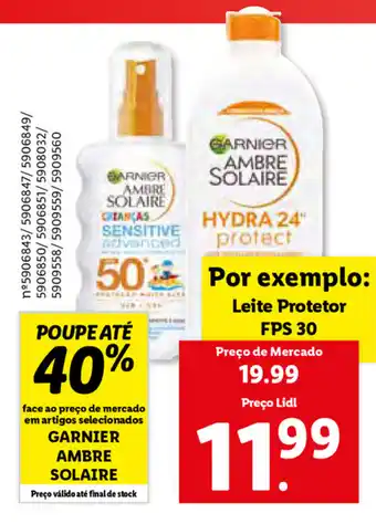 Lidl Garnier Ambre Solaire Leite Protetor FPS 30 promoção