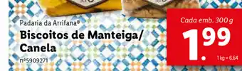 Lidl Padaria da Arrifana Biscoitos de Manteiga/Canela 300g promoção