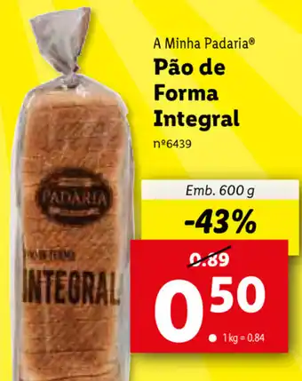 Lidl A Minha Padaria Pão de Forma Integral 600g promoção
