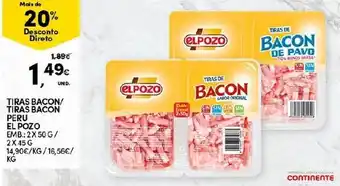 Continente Tiras Bacon/Tiras Bacon Peru El Pozo 2x50g/2x45g promoção