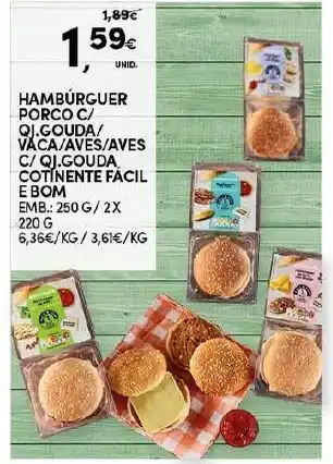 Continente Hambúrguer de Porco C/ QJ. Gouda/ Vaca/ Aves/C/ QJ. Gouda Continente Fácil & Bom 250g / 2x220g promoção