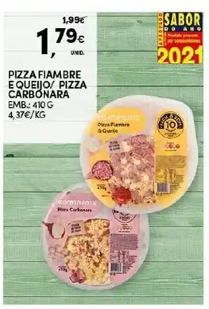 Pizza Fiambre e Queijo/ Pizza Carbonara 410g