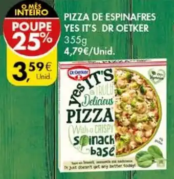 Pingo Doce Pizza de Espinafres Yes It's Dr . Oetker 355g promoção