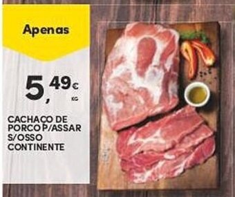 Continente Cachaco de Porco p/ Assar s/ Osso Continente promoção